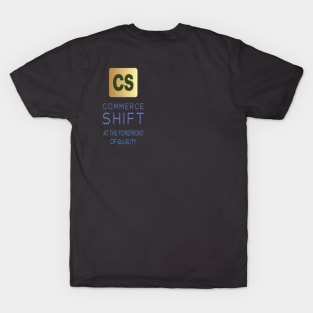 COMMERCE SHIFT LLC T-Shirt